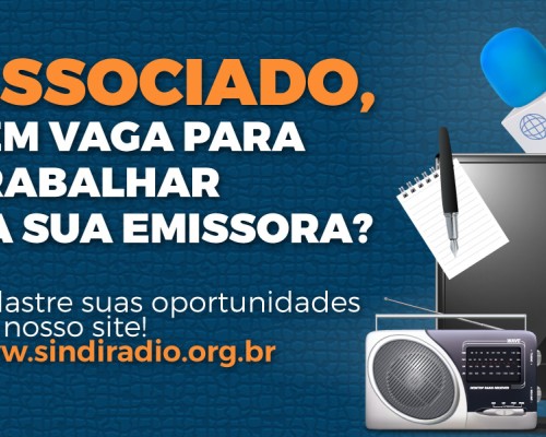 SindiRádio oferece plataforma gratuita para divulgação de vagas e cadastros de currículos